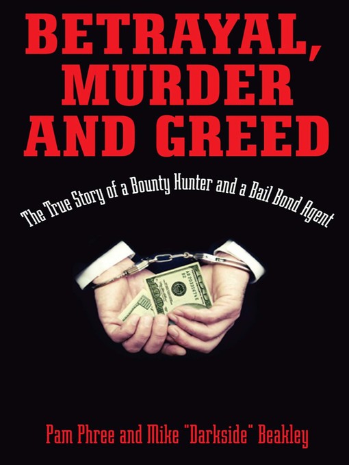 Title details for Betrayal, Murder, and Greed by Mike "Darkside" Beakley - Available